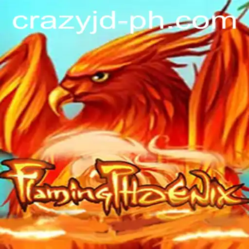 Exploring the Thrills of FlamingPhoenix: Unleash the CRAZY JD Experience